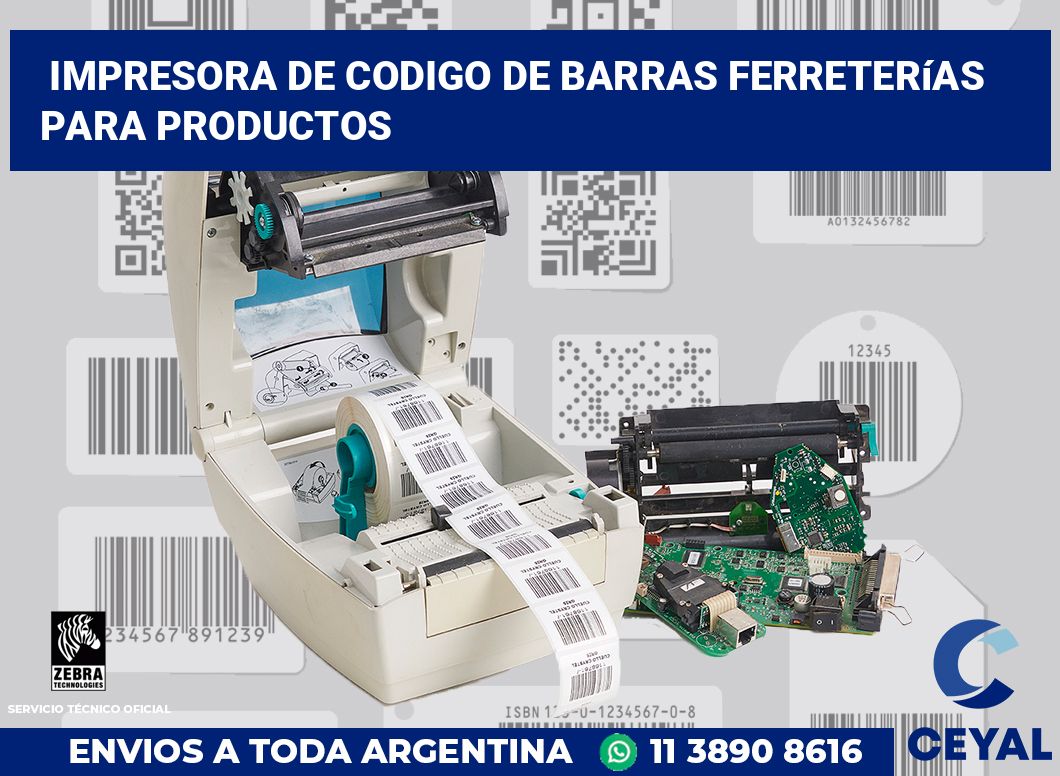 Impresora de codigo de barras Ferreterías para productos