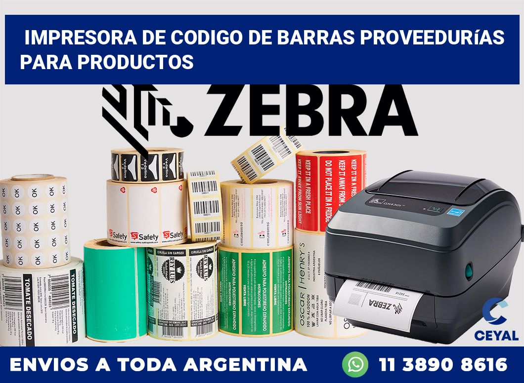 Impresora de codigo de barras Proveedurías para productos