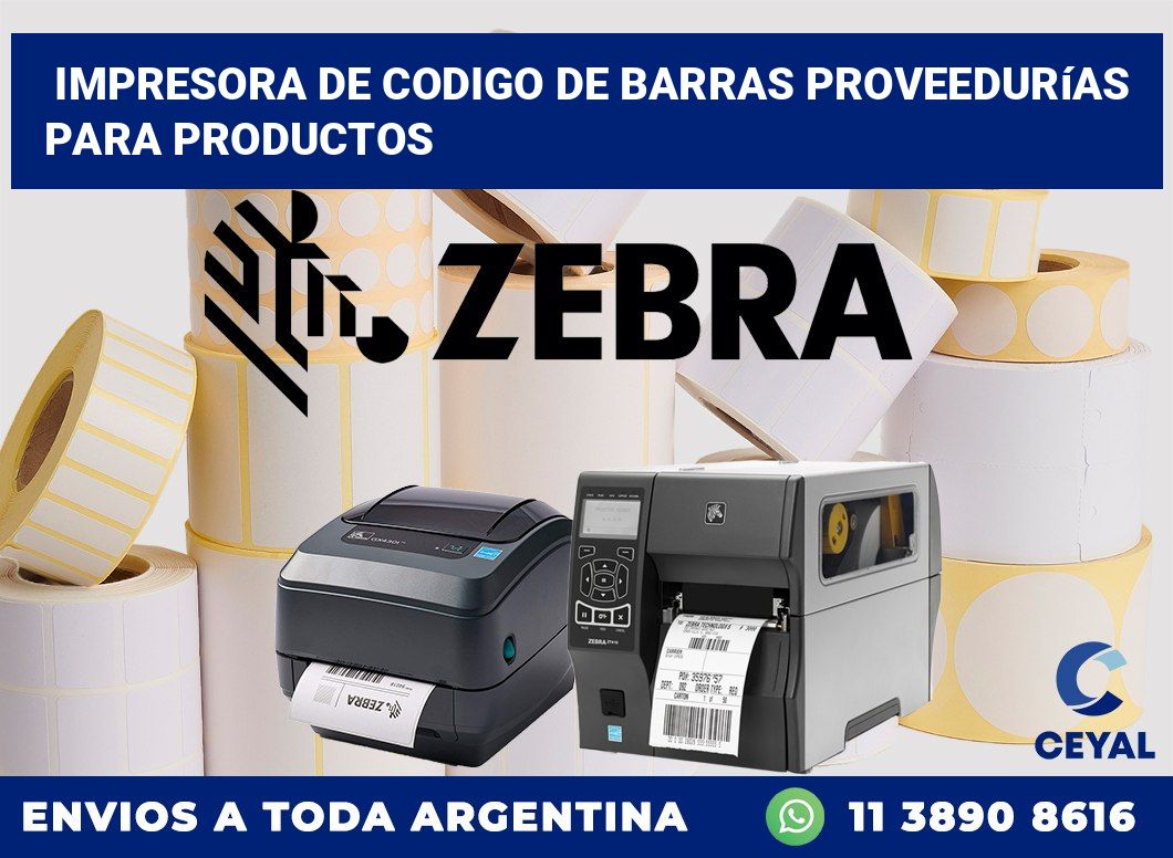 Impresora de codigo de barras Proveedurías para productos