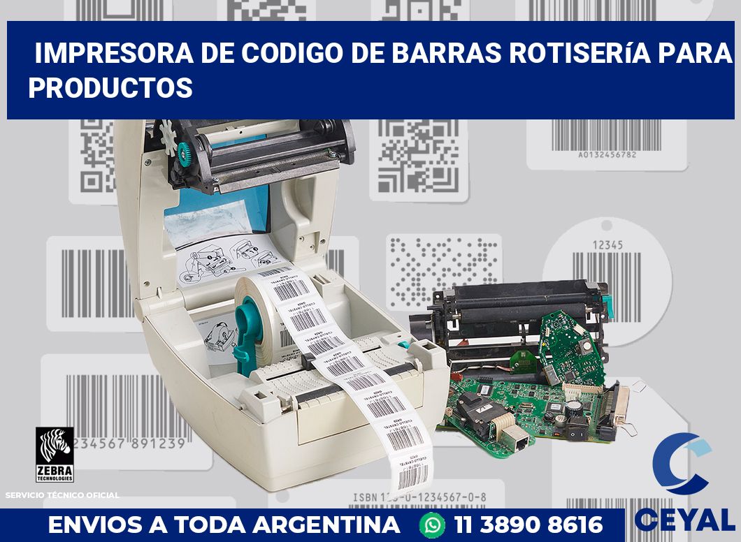 Impresora de codigo de barras Rotisería para productos