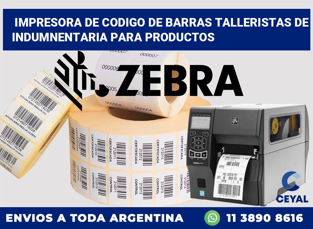 Impresora de codigo de barras Talleristas de indumnentaria para productos
