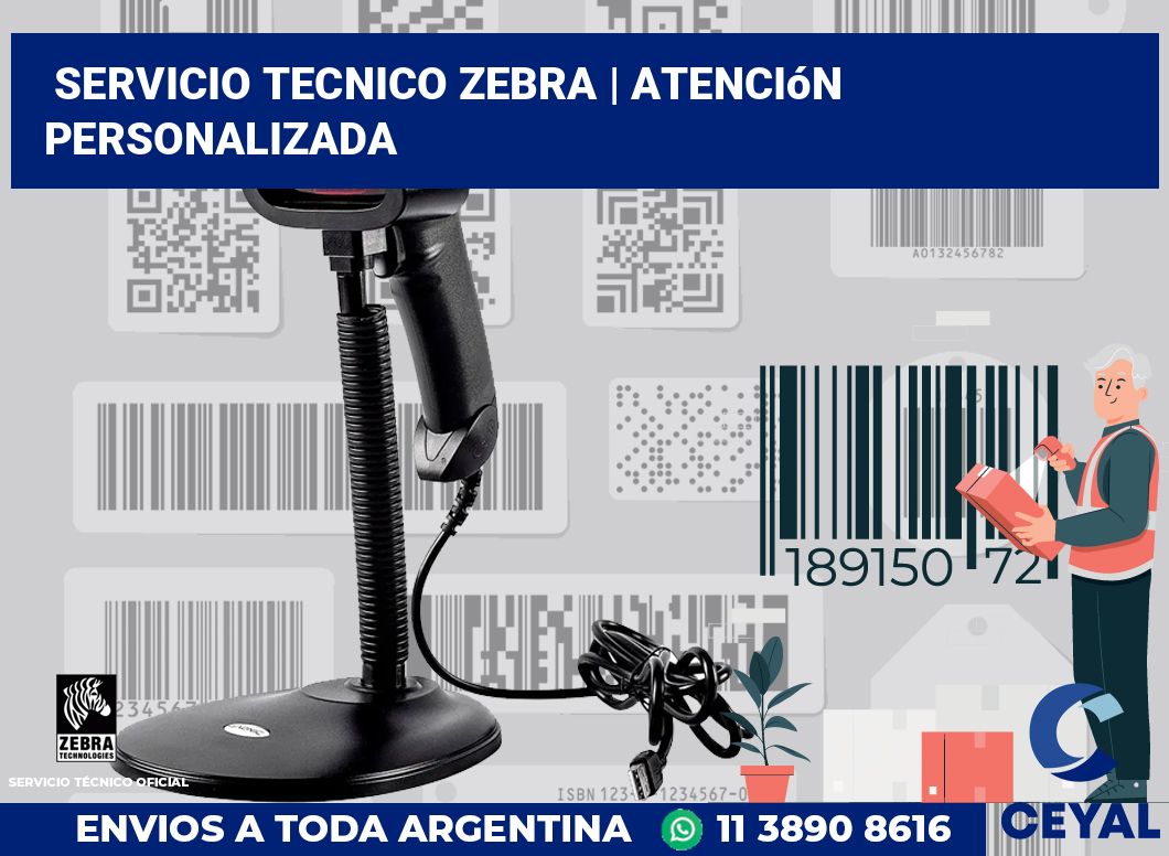Servicio tecnico Zebra | Atención personalizada