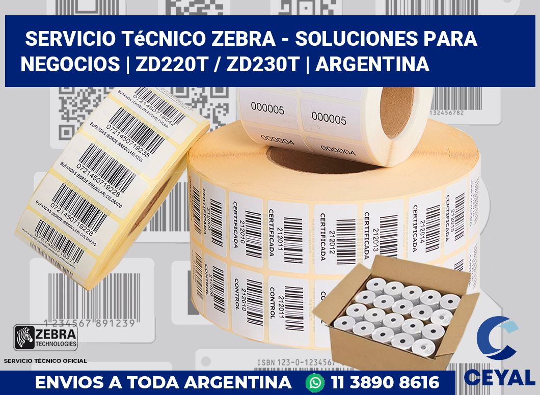 Servicio técnico Zebra - Soluciones para negocios | ZD220t / ZD230t | Argentina