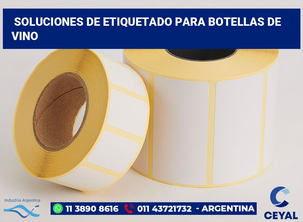 Soluciones de Etiquetado para Botellas de Vino