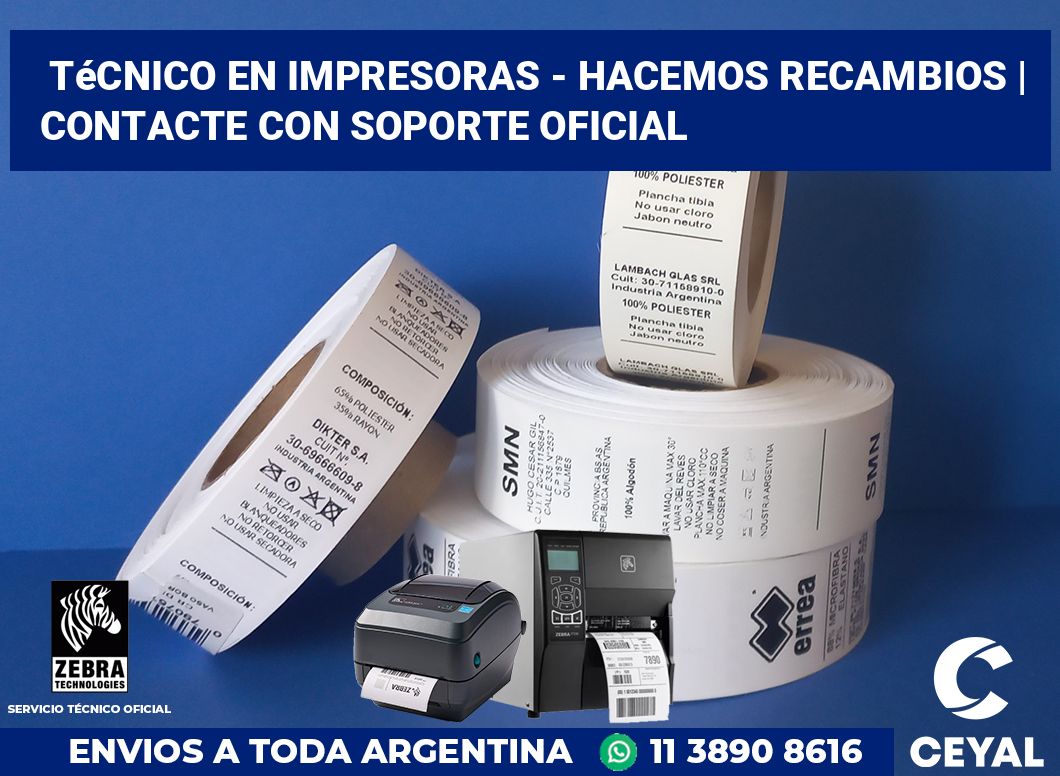 Técnico en impresoras - hacemos recambios | Contacte con soporte oficial