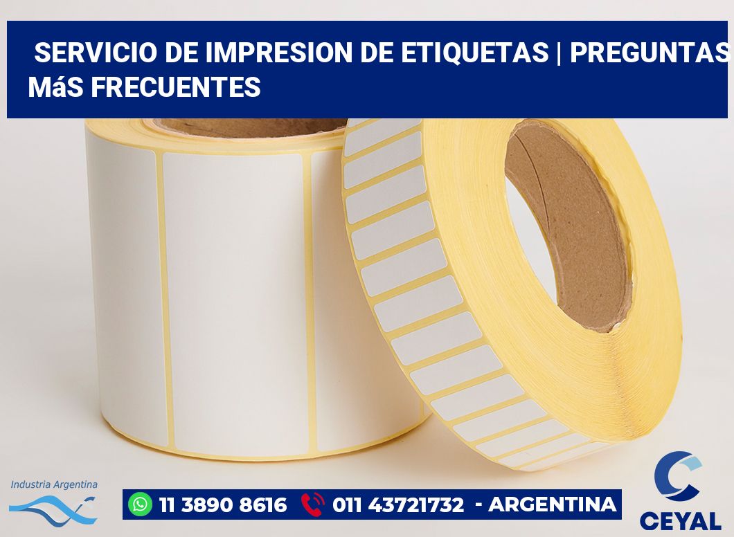 servicio de impresion de etiquetas | Preguntas más frecuentes