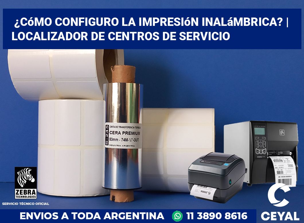 ¿Cómo configuro la impresión inalámbrica? | Localizador de centros de servicio