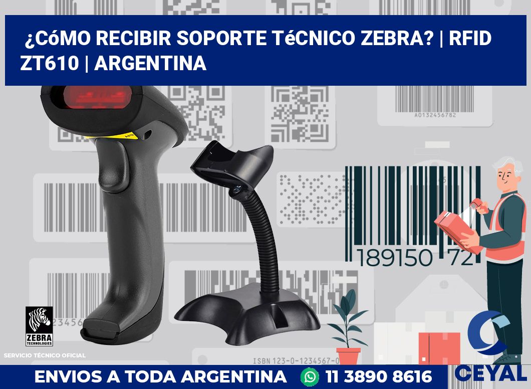 ¿Cómo recibir soporte técnico Zebra? | RFID ZT610 | Argentina