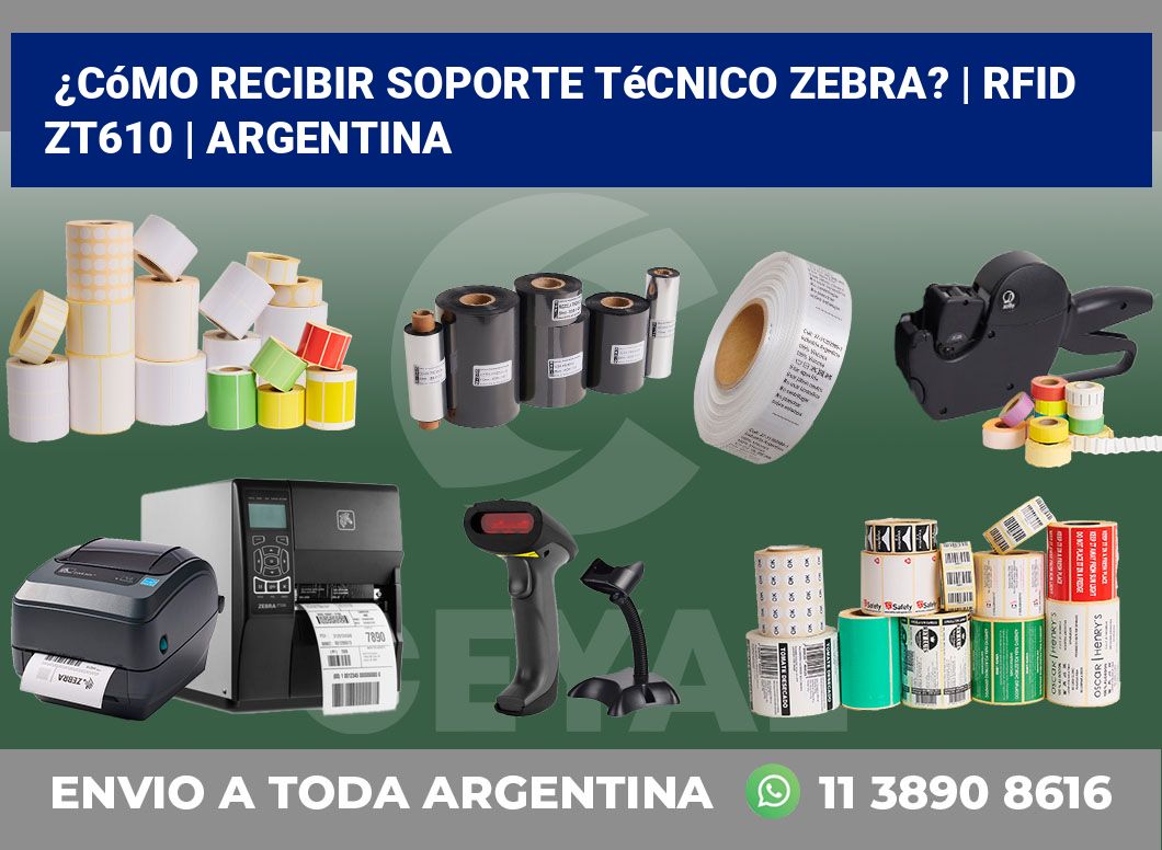 ¿Cómo recibir soporte técnico Zebra? | RFID ZT610 | Argentina