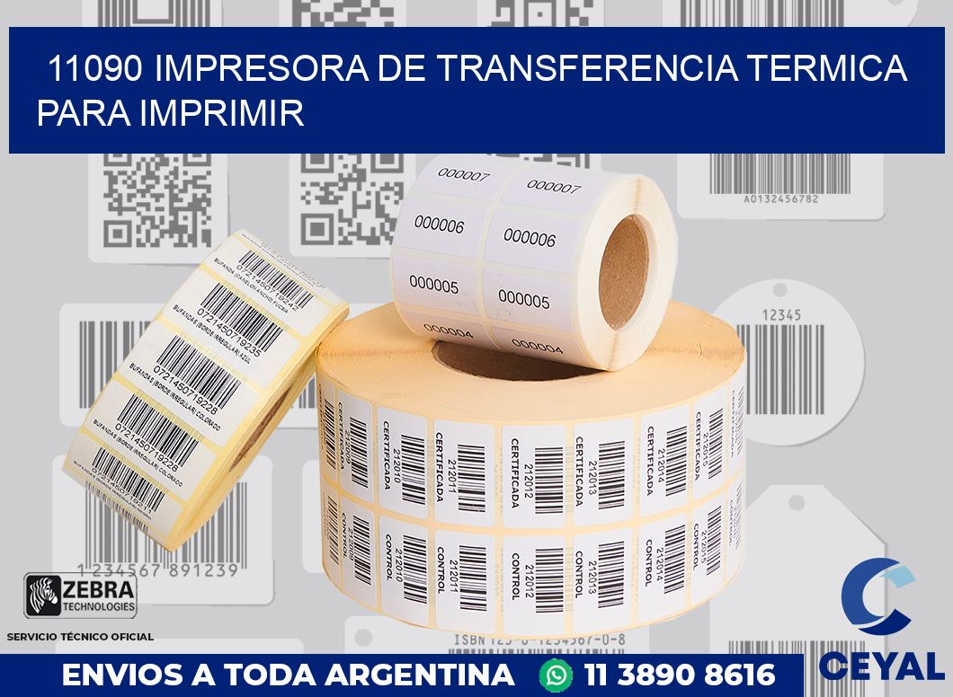 11090 IMPRESORA DE TRANSFERENCIA TERMICA PARA IMPRIMIR