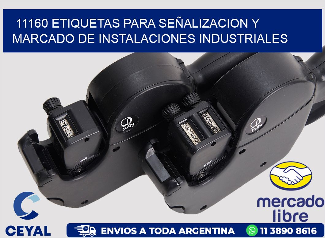 11160 ETIQUETAS PARA SEÑALIZACION Y MARCADO DE INSTALACIONES INDUSTRIALES