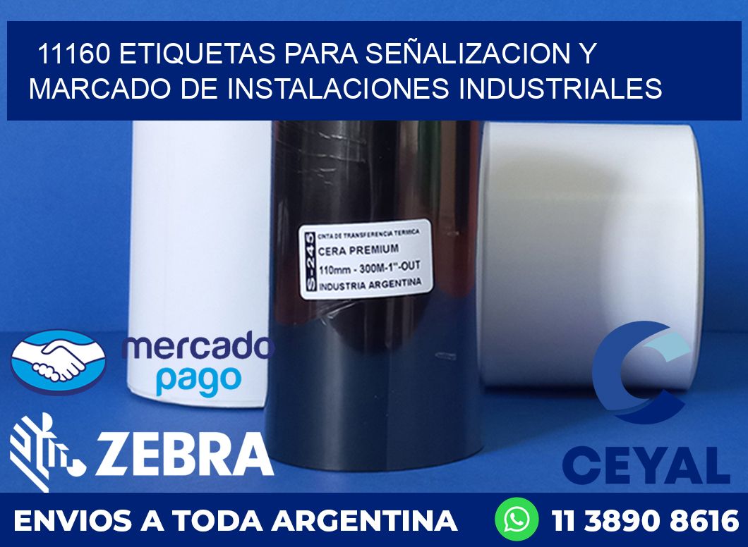 11160 ETIQUETAS PARA SEÑALIZACION Y MARCADO DE INSTALACIONES INDUSTRIALES