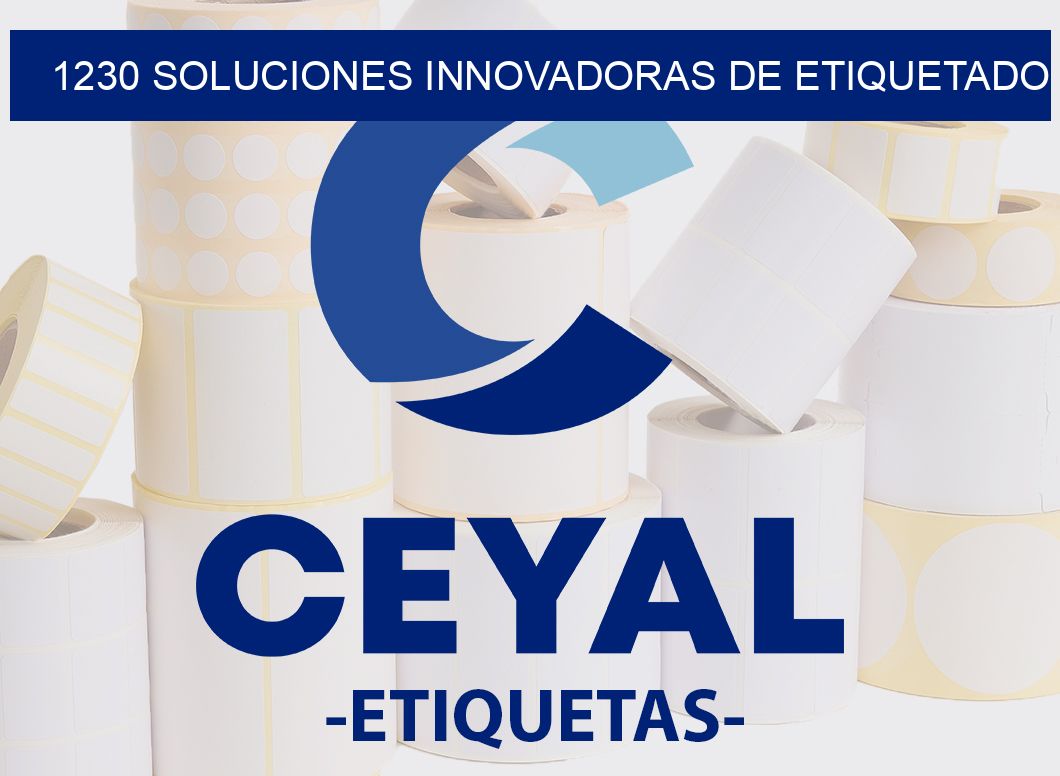 1230 SOLUCIONES INNOVADORAS DE ETIQUETADO