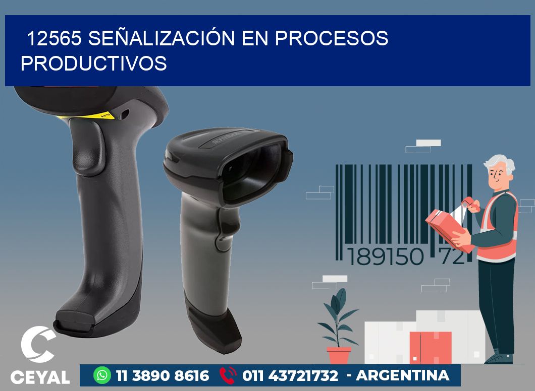 12565 SEÑALIZACIÓN EN PROCESOS PRODUCTIVOS