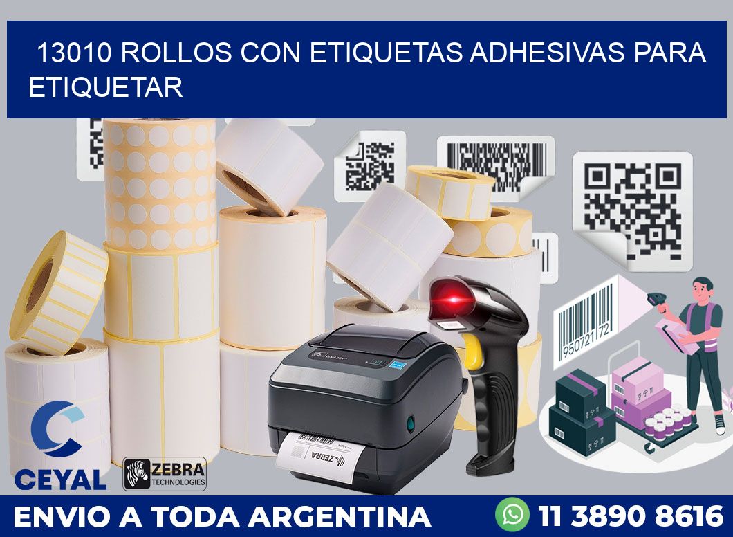 13010 ROLLOS CON ETIQUETAS ADHESIVAS PARA ETIQUETAR