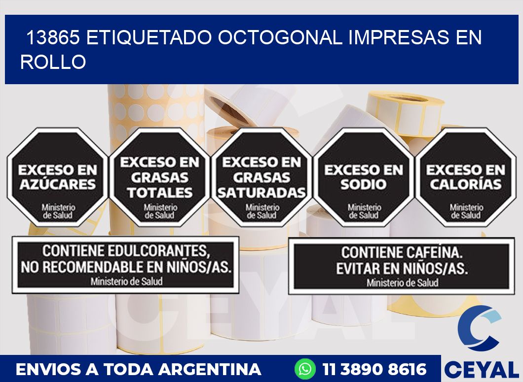13865 ETIQUETADO OCTOGONAL IMPRESAS EN ROLLO