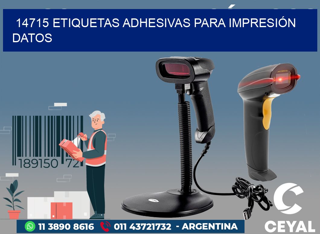 14715 ETIQUETAS ADHESIVAS PARA IMPRESIÓN DATOS