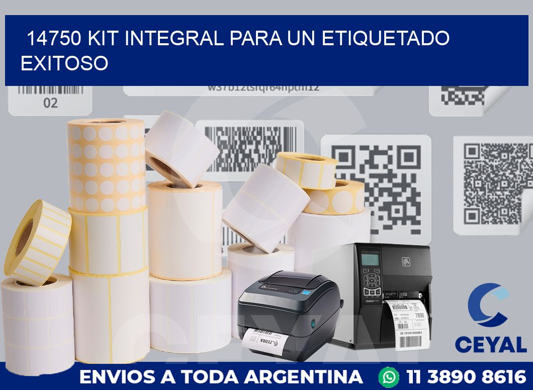 14750 KIT INTEGRAL PARA UN ETIQUETADO EXITOSO