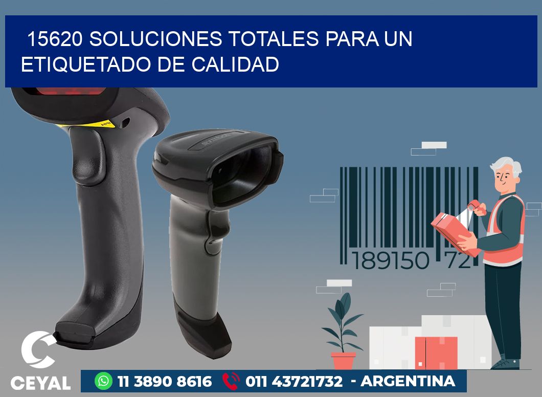 15620 SOLUCIONES TOTALES PARA UN ETIQUETADO DE CALIDAD