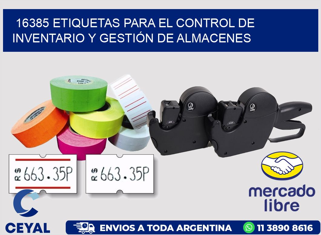 16385 ETIQUETAS PARA EL CONTROL DE INVENTARIO Y GESTIÓN DE ALMACENES