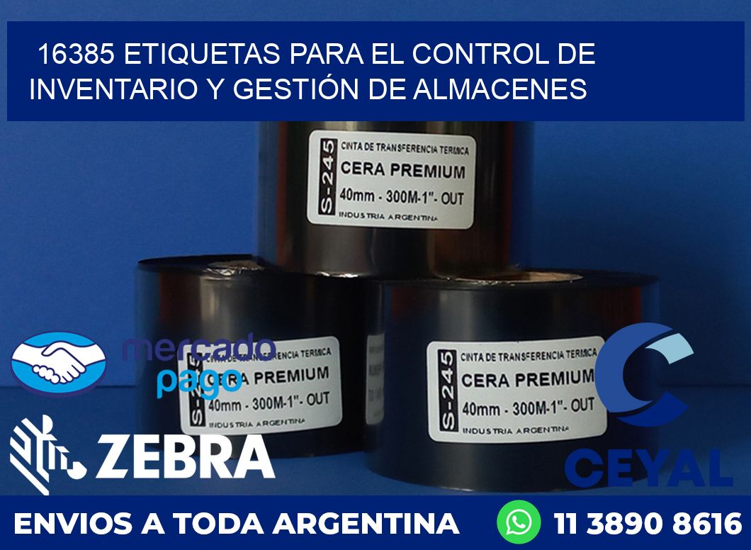 16385 ETIQUETAS PARA EL CONTROL DE INVENTARIO Y GESTIÓN DE ALMACENES