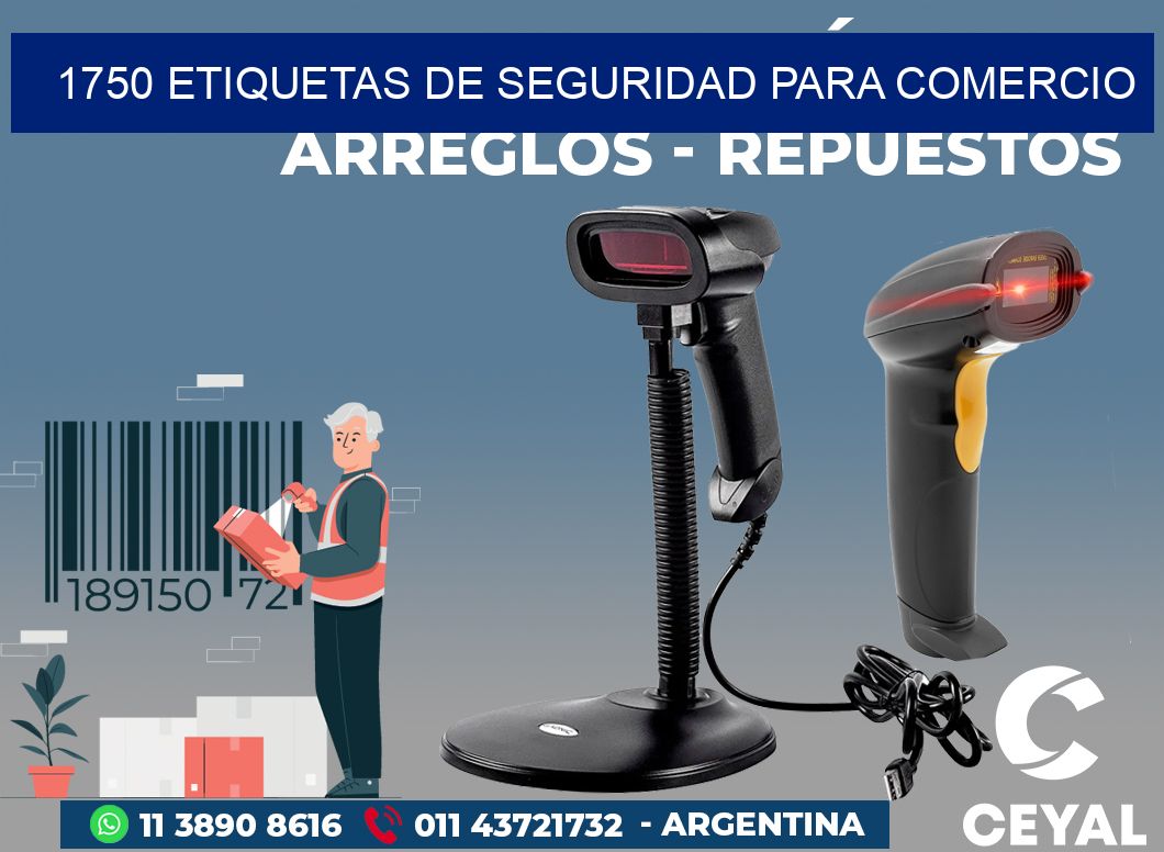 1750 ETIQUETAS DE SEGURIDAD PARA COMERCIO