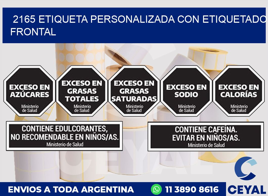 2165 ETIQUETA PERSONALIZADA CON ETIQUETADO FRONTAL