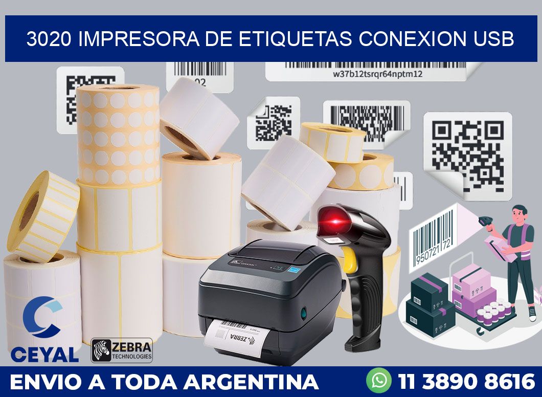 3020 IMPRESORA DE ETIQUETAS CONEXION USB