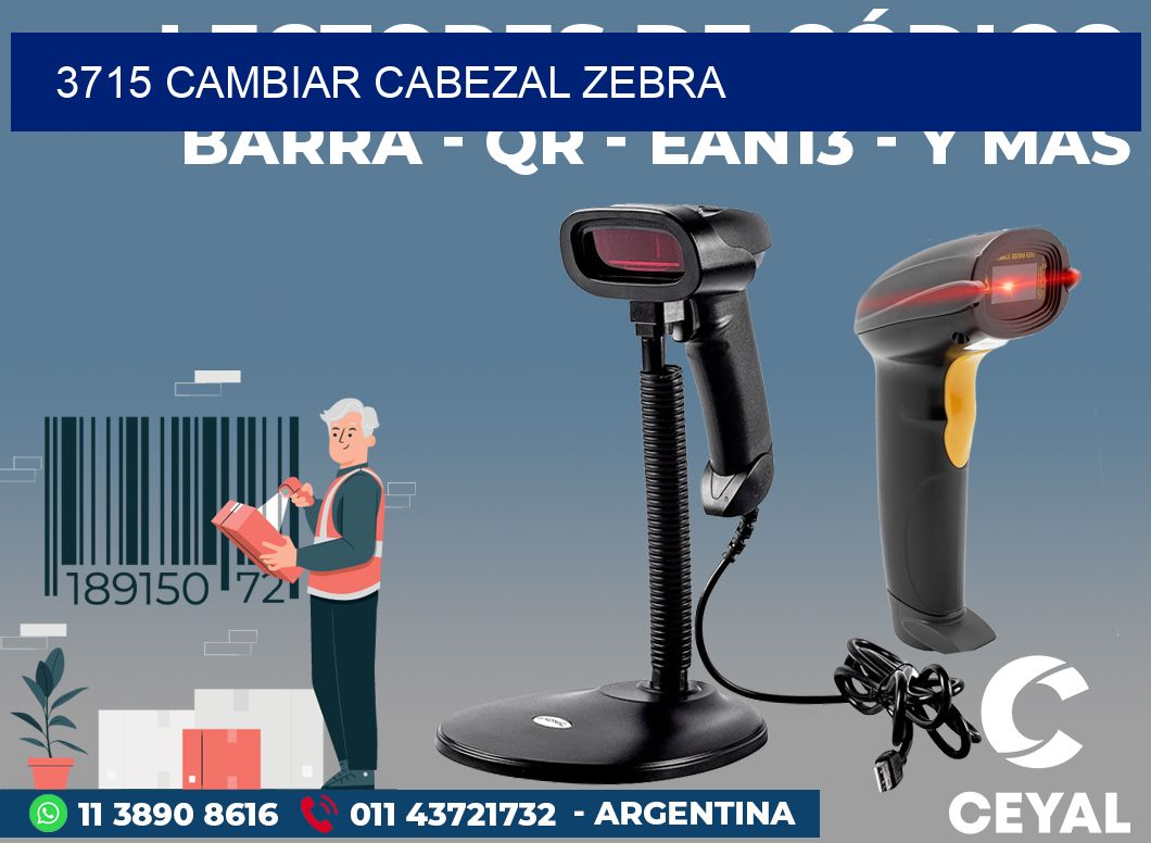 3715 CAMBIAR CABEZAL ZEBRA