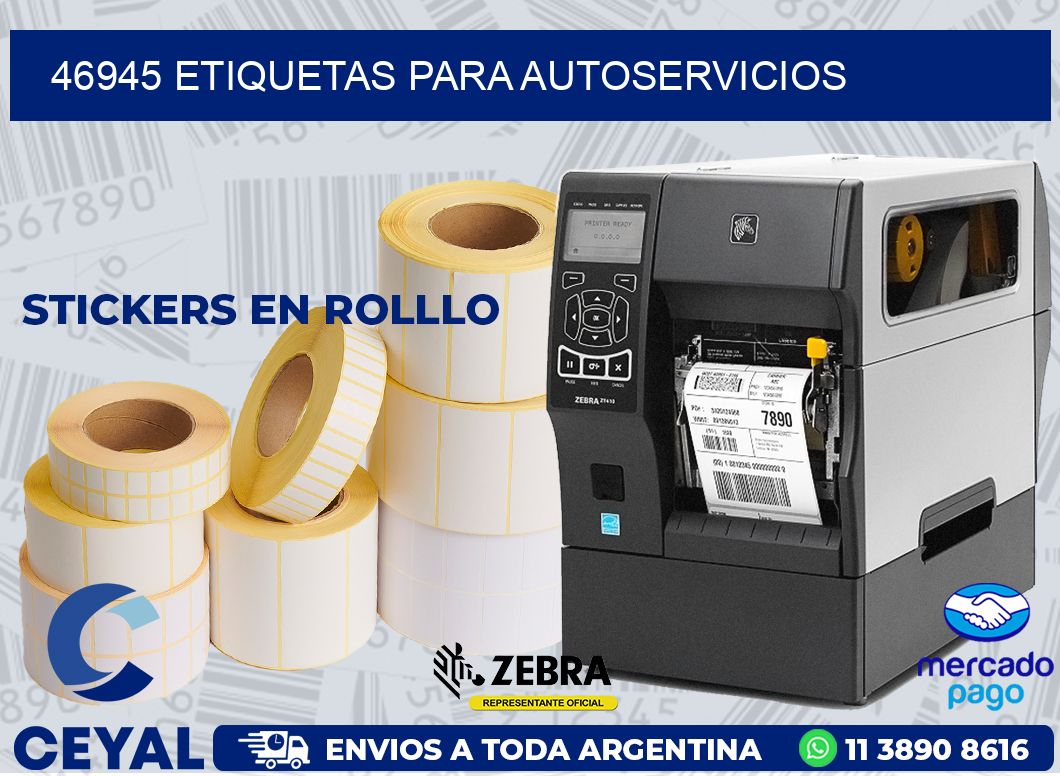 46945 ETIQUETAS PARA AUTOSERVICIOS