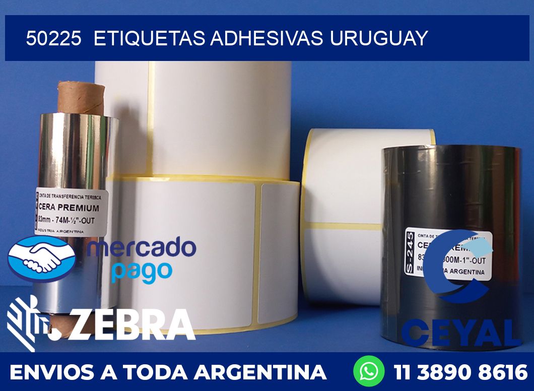 50225  ETIQUETAS ADHESIVAS URUGUAY