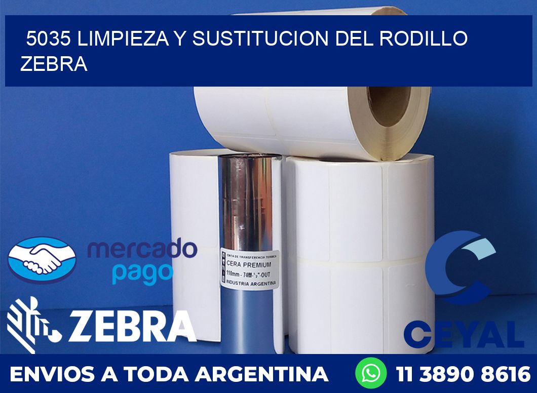 5035 LIMPIEZA Y SUSTITUCION DEL RODILLO ZEBRA
