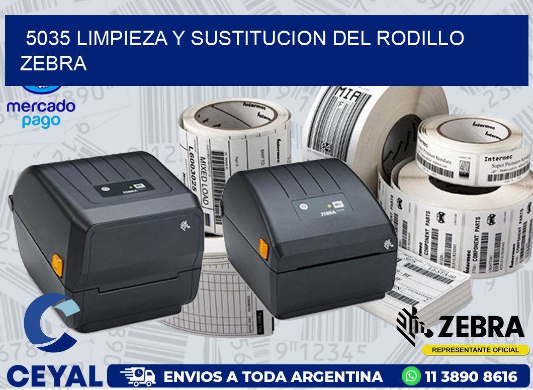 5035 LIMPIEZA Y SUSTITUCION DEL RODILLO ZEBRA