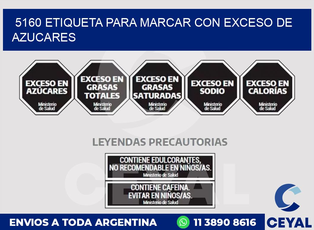 5160 ETIQUETA PARA MARCAR CON EXCESO DE AZUCARES