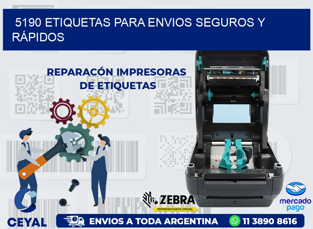 5190 ETIQUETAS PARA ENVIOS SEGUROS Y RÁPIDOS