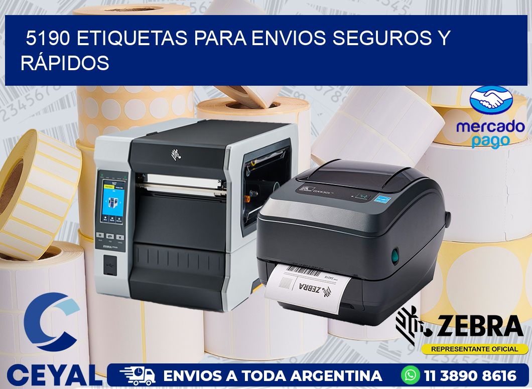 5190 ETIQUETAS PARA ENVIOS SEGUROS Y RÁPIDOS