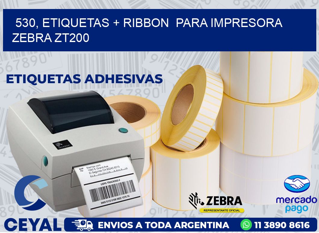 530, etiquetas + ribbon  para impresora zebra ZT200