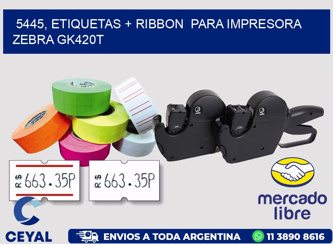 5445, etiquetas + ribbon  para impresora zebra GK420T