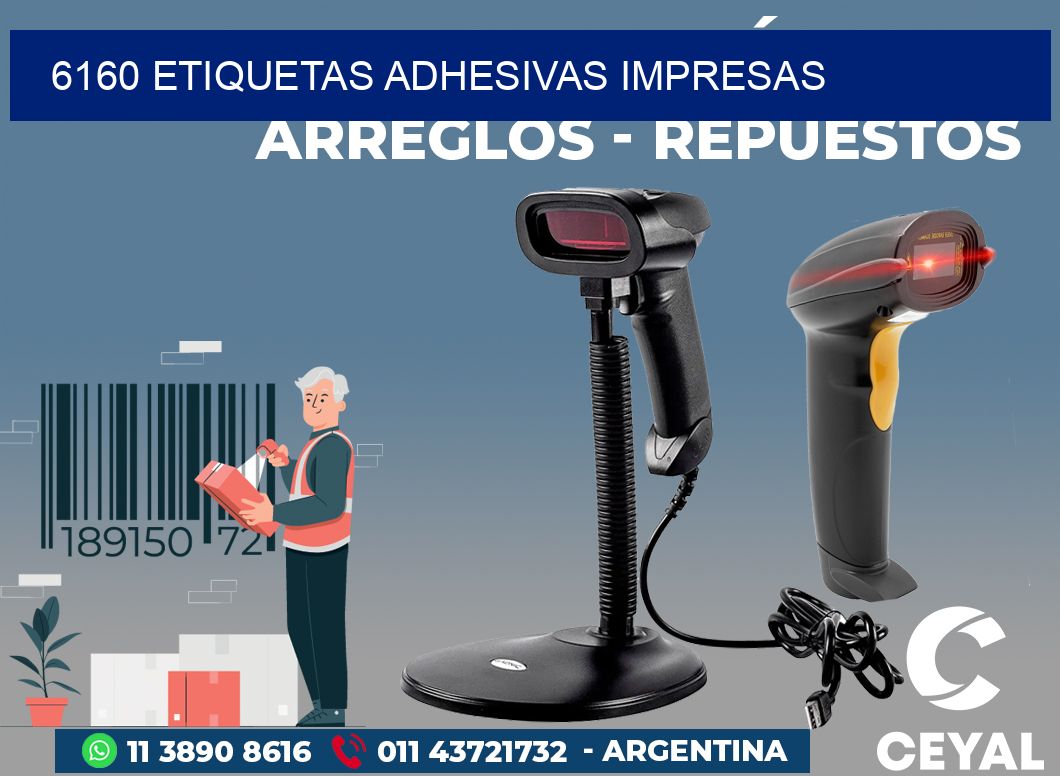 6160 ETIQUETAS ADHESIVAS IMPRESAS