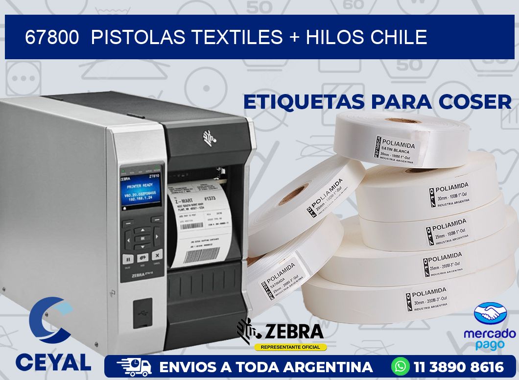 67800  PISTOLAS TEXTILES + HILOS CHILE