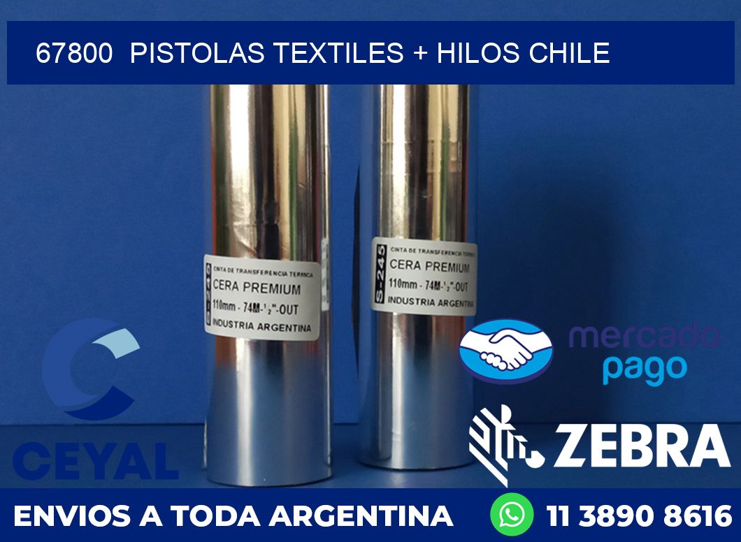 67800  PISTOLAS TEXTILES + HILOS CHILE