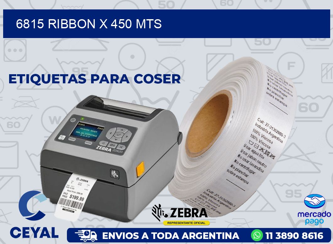 6815 RIBBON X 450 MTS