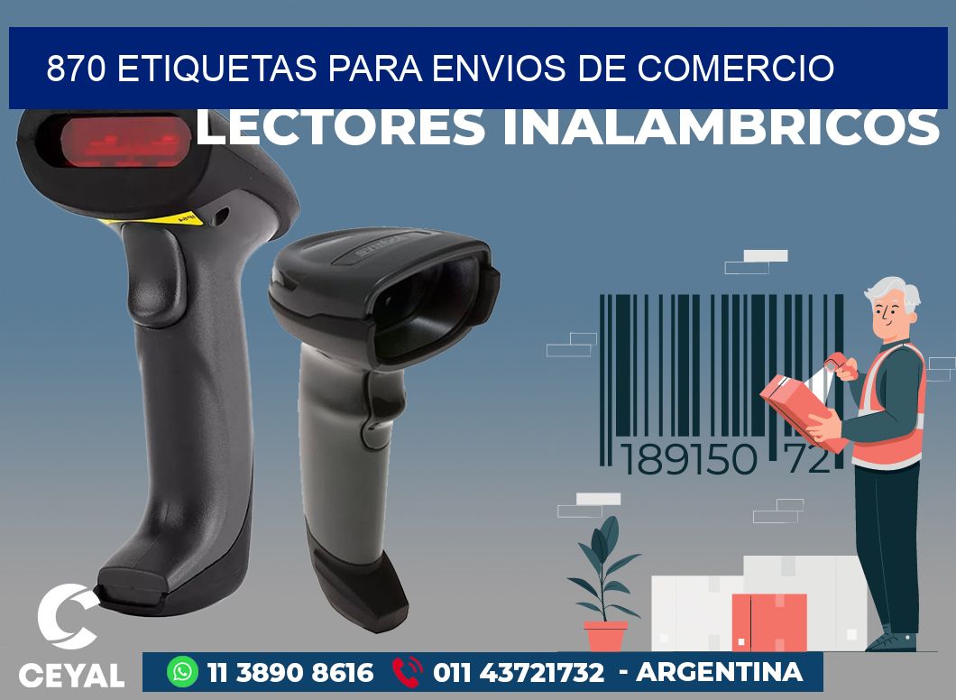 870 ETIQUETAS PARA ENVIOS DE COMERCIO