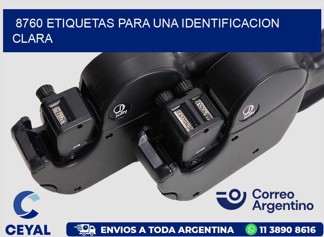 8760 ETIQUETAS PARA UNA IDENTIFICACION CLARA