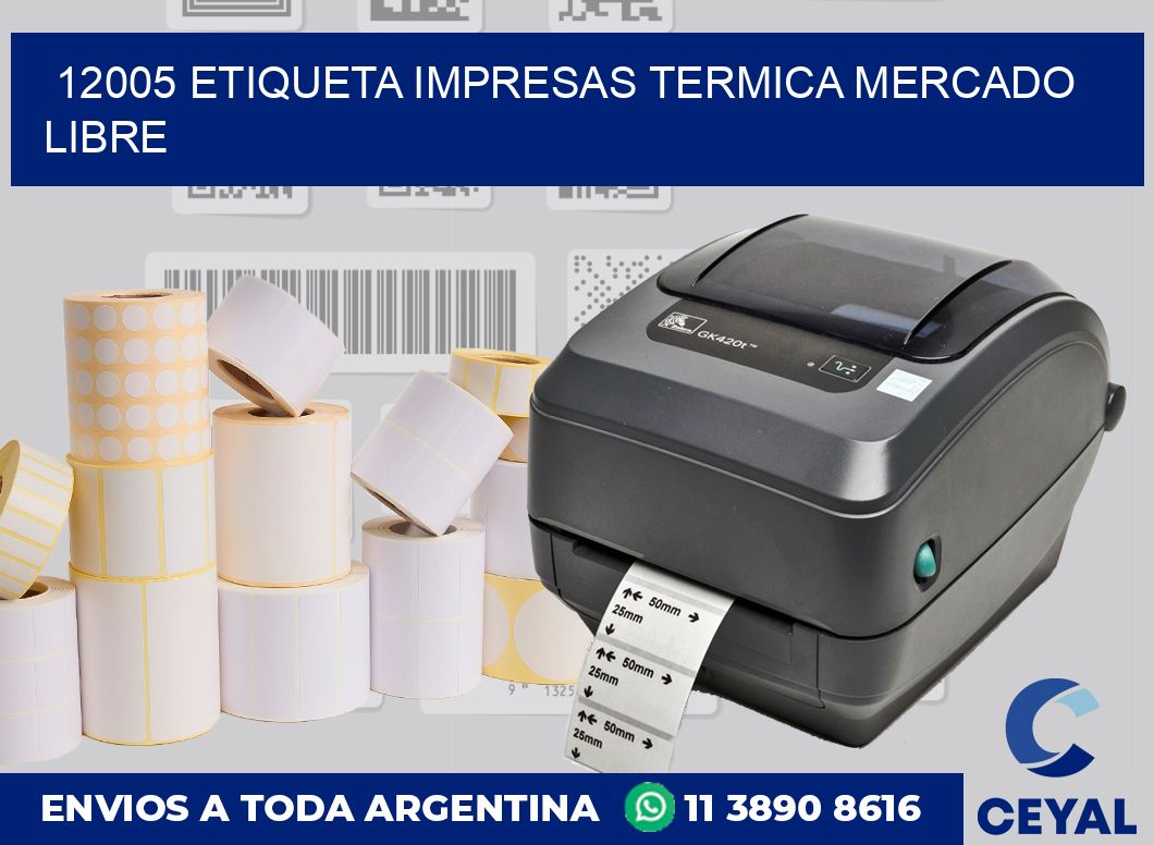 12005 ETIQUETA IMPRESAS TERMICA MERCADO LIBRE