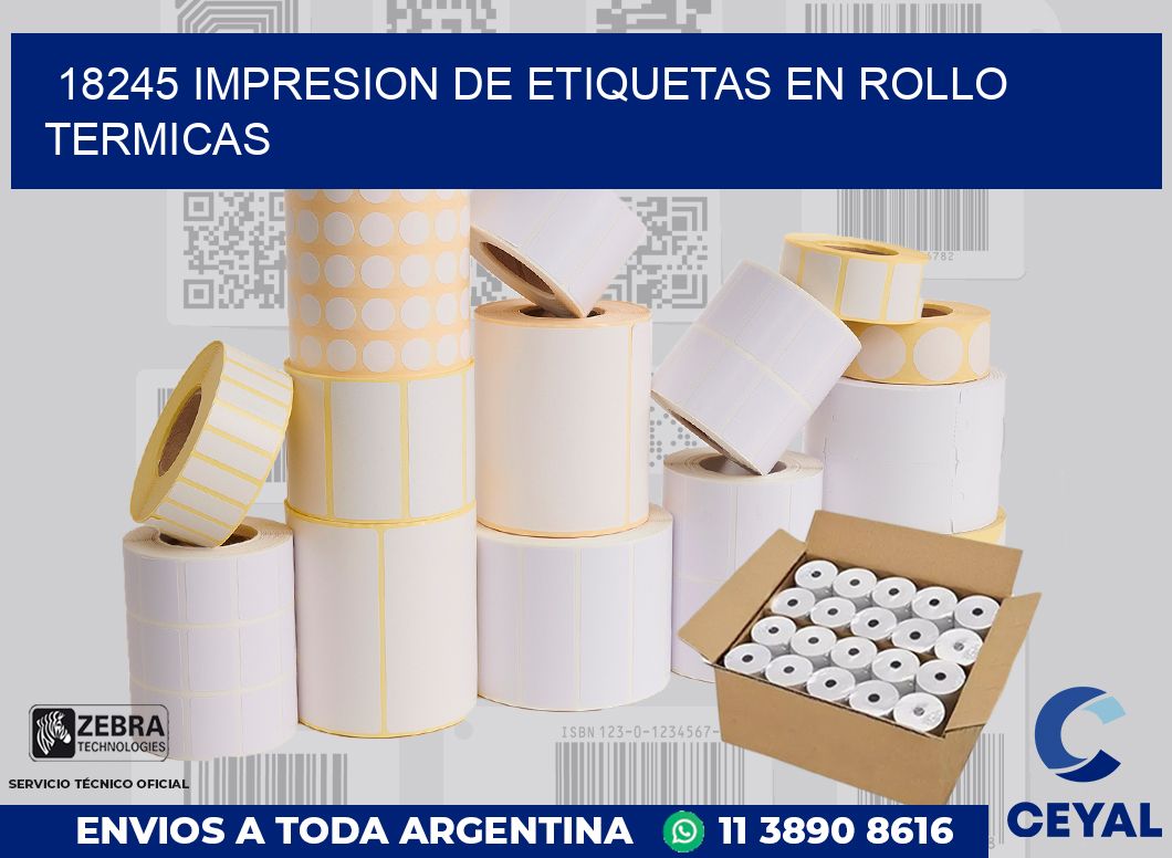 18245 IMPRESION DE ETIQUETAS EN ROLLO TERMICAS