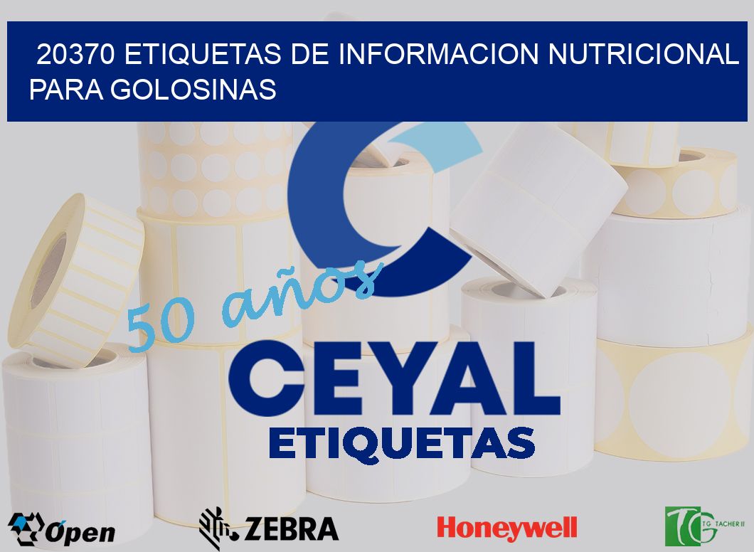 20370 ETIQUETAS DE INFORMACION NUTRICIONAL PARA GOLOSINAS