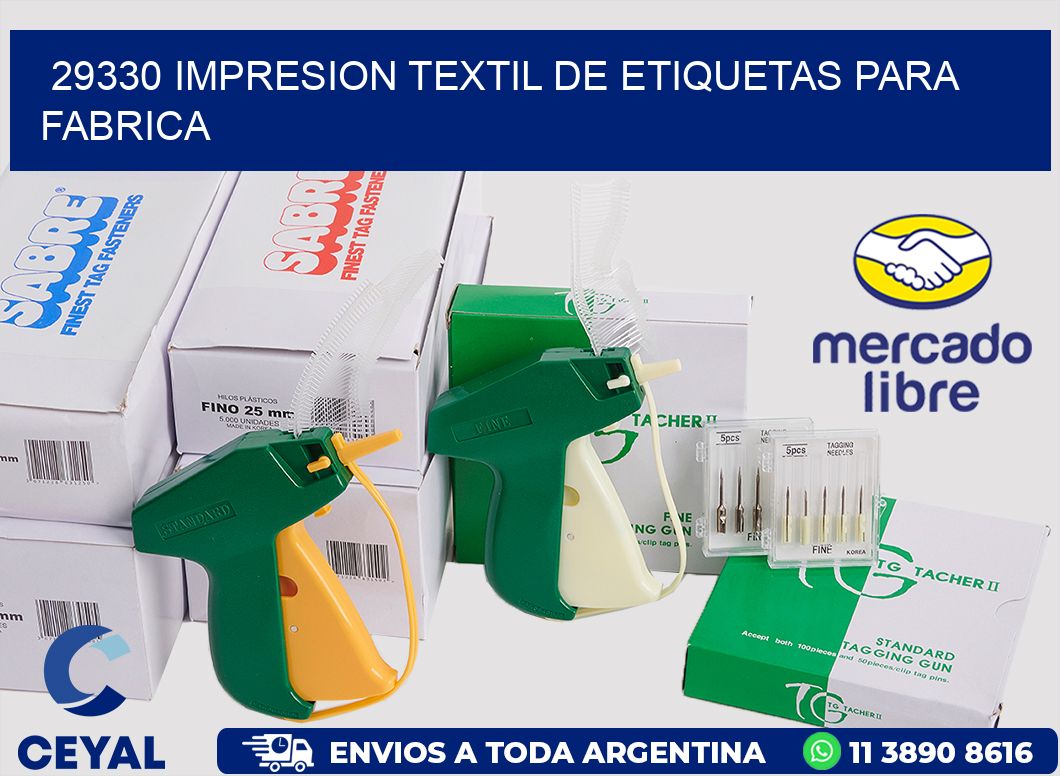 29330 IMPRESION TEXTIL DE ETIQUETAS PARA FABRICA