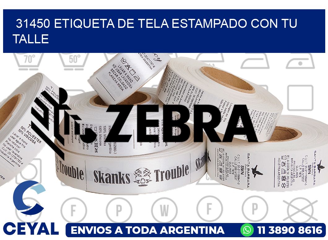 31450 ETIQUETA DE TELA ESTAMPADO CON TU TALLE