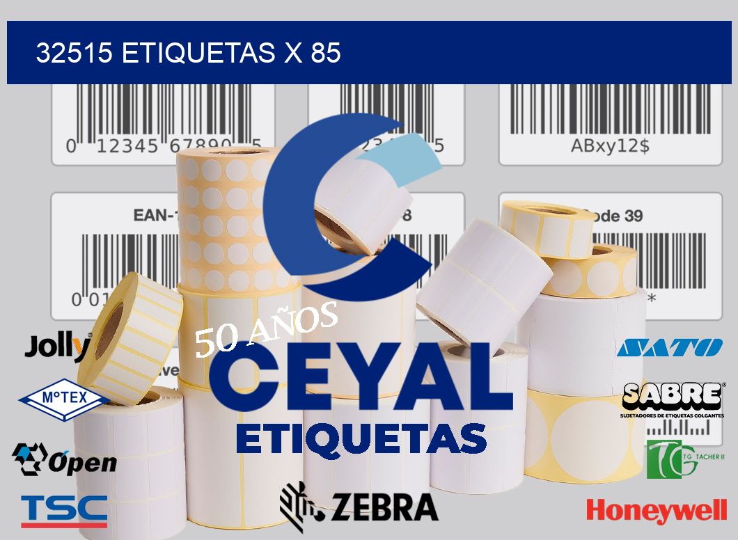 32515 Etiquetas x 85